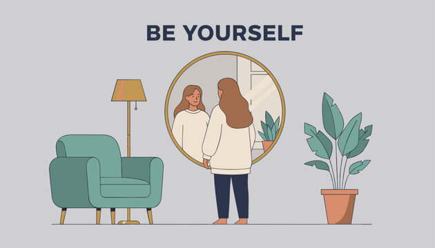 Motivational illustration showing a woman looking at her reflection in a round mirror with the text Be Yourself.