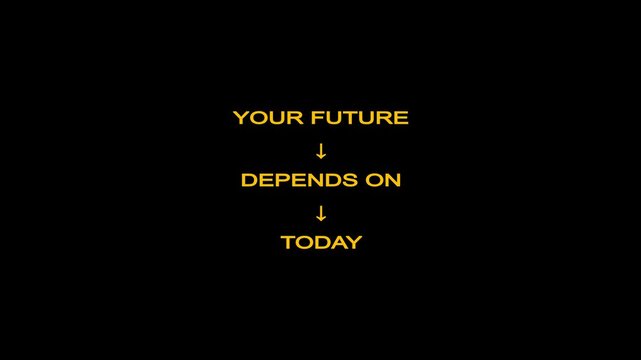 Your Future Depends on Today &ndash; Motivational Typography