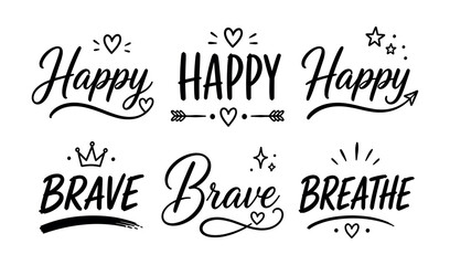 Hand-drawn typography with positive affirmations like Happy Brave and Breathe © UnIcons
