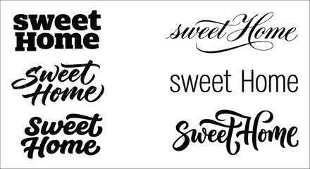 Sweet home lettering variations in black a collection of calligraphic and bold typography styles abode © vectors home