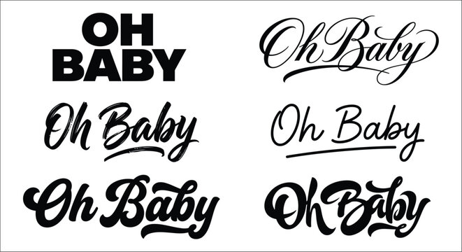 Oh Baby typography variations black lettering on white background multiple cursive and block styles text