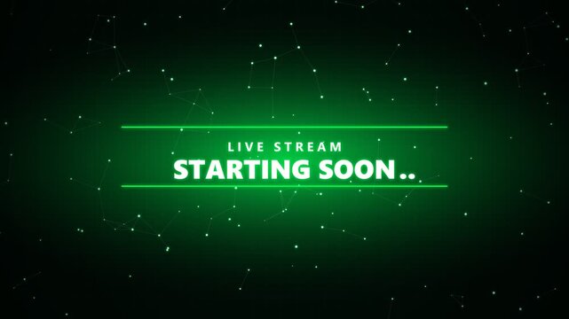 Live stream starting soon screen with green glowing digital background