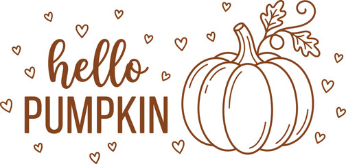 Hello, pumpkin! Fall greeting with hand-drawn illustration and heart accents © salmagd988