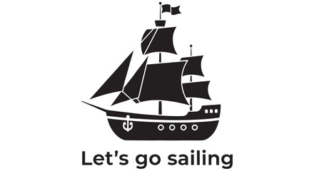 Sailing ship silhouette on a white background with decorative text © MDRASEL