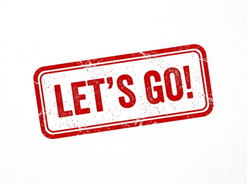 Lets go text in a red grunge stamp isolated on white background