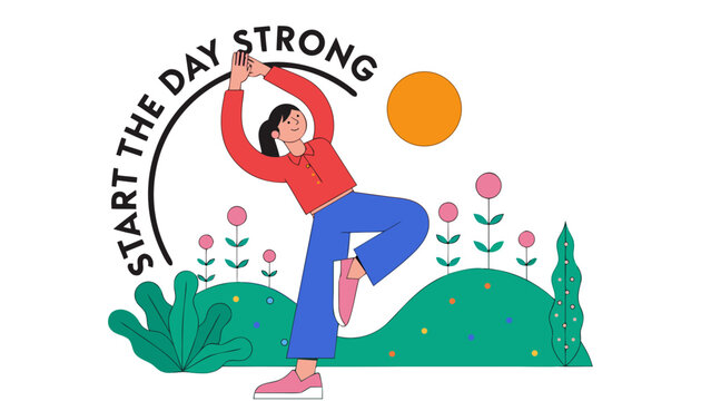 Very beautiful realistic vector illustration of MORNING STRETCHING ROUTINE featuring a bold wellness label reading "START THE DAY STRONG", a healthy adult performing full-body stretching at sunrise in