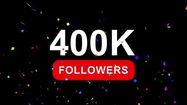 Congratulations Social media 400k followers counting notification icon animation on alpha channel, 4k quality animation video