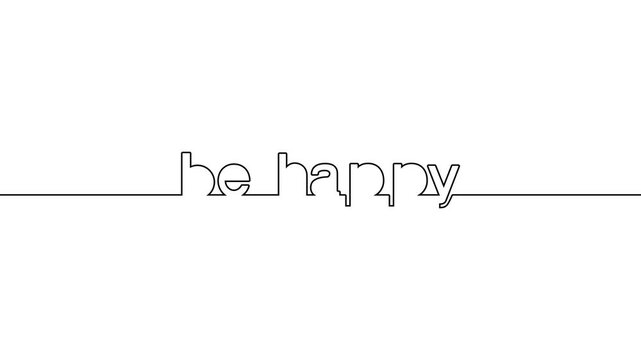 be happy one line art text animation continuous single drawn on black green white background. animated continuous single line art be happy text hand drawing