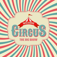 Colorful vintage circus advertising banner. Design for promoting events, creating posters, invitations, tickets, and more. Retro banner.  © Natali