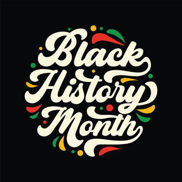 Black History Month typography badge design with Pan-African colors on a black background. Retro style hand drawn lettering vector illustration for greeting cards, t-shirts and banners.