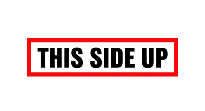 A bold red and black rectangular label with white text instructing the reader to keep the side upright for proper orientation and readability