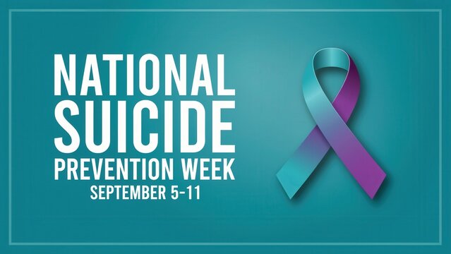 National Suicide Prevention Week text and teal purple awareness ribbon graphic on teal background