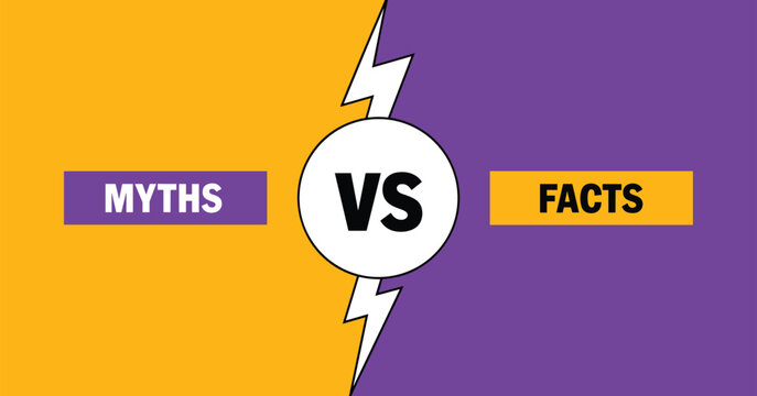 Myths vs Facts. A graphic illustration presents a stark contrast between 'Myths' and 'Facts', symbolized by opposing colors and a central 'VS' emblem.