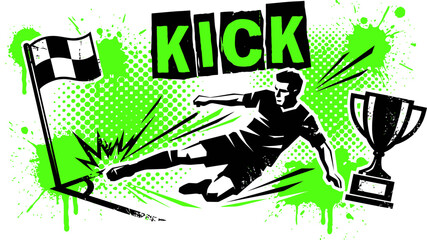 Grunge soccer player kicking ball vector, urban sports illustration with kick text, neon green halftone football poster with trophy and corner flag © 成 sнıηяα тєηsєı ツ