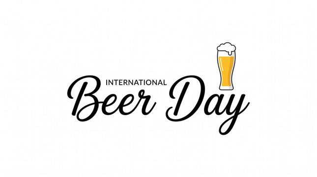International Beer Day vector banner with minimalist beer glass illustration on white background. Elegant calligraphy typography for holiday greeting card, poster, or social media post.