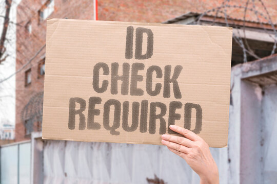 "ID Check Required" Identification was necessary for collection. ID. CHECK. REQUIRED. VERIFY. PACKAGE.