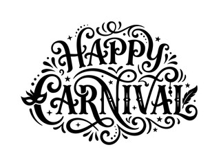 Fototapeta premium Intricate black typography celebrating 'Happy Carnival' adorned with swirling decorative elements stars and confetti. A subtle masquerade mask detail enhances the festive theme. Isolated on a clean