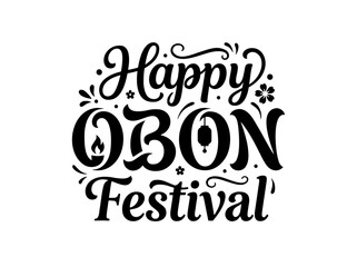 Fototapeta premium A visually striking black and white typographic design celebrating the Obon Festival. The text features elegant calligraphy with 'Happy' and 'Festival' in a flowing script, while 'OBON' is presented