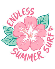 Vibrant Hand Drawn Pink Hibiscus Flower Graphic Illustration with Teal Tropical Leaves and Curved Endless Summer Surf Typography for Beachwear Apparel Design and Summer Prints. © Muhammad
