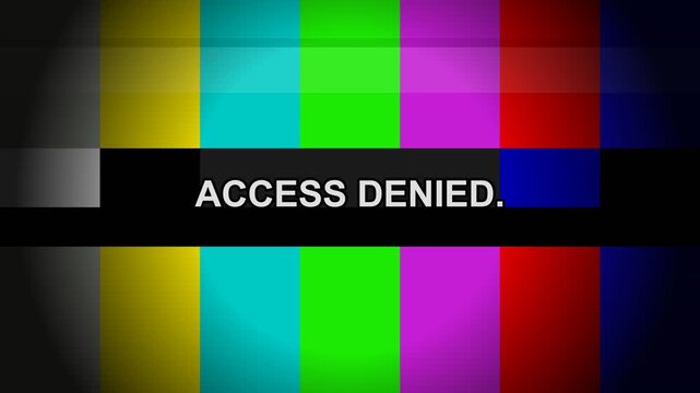 Access denied text on colorful television test pattern signal
