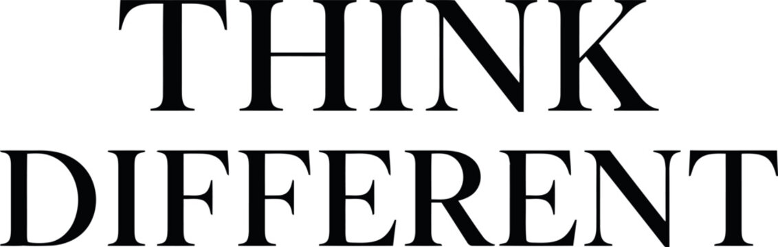 Think Different inspirational typography for creativity and innovation