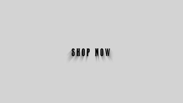 Shop now call to action text animation on white background with dynamic shadow motion effects.