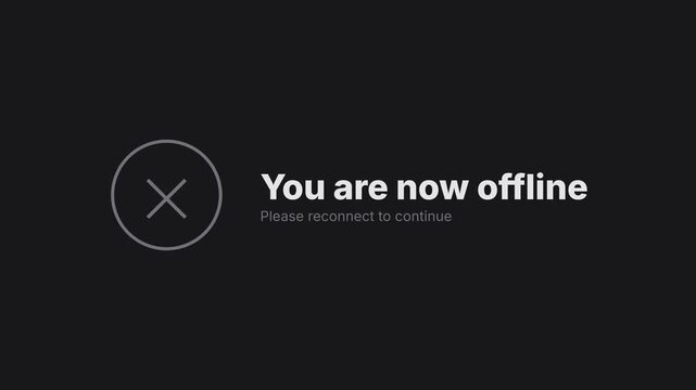 Offline error message, You are now offline notification with grey X icon on black background, symbolizing internet connection loss and communication disruption