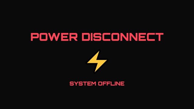 Power disconnect animation, glowing white and red text with yellow lightning bolt on black background, symbolizing technology failure, representing system shutdown for advertising, presentation