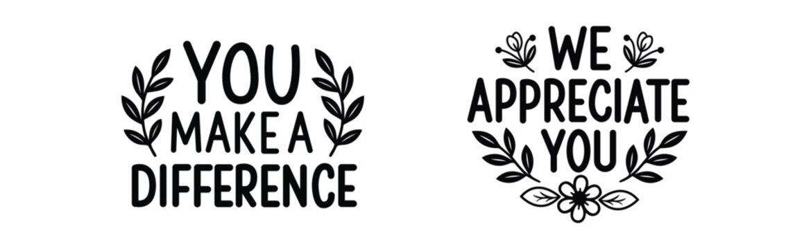 inspirational quotes with leafy designs for motivation and appreciation