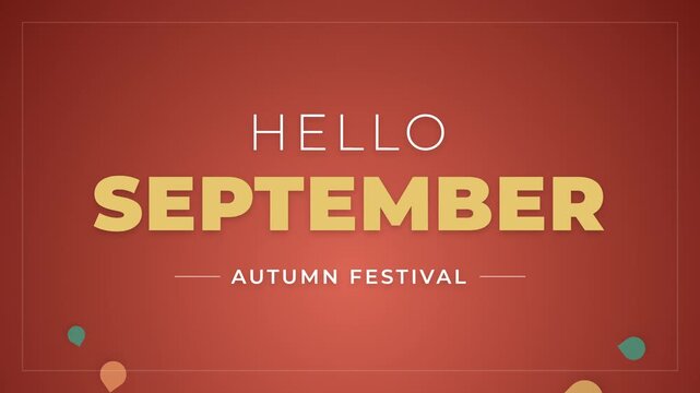 "Hello September Autumn Festival" animated text on a red background