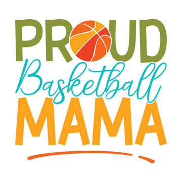 Proud Basketball Mama