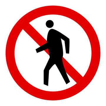 No Pedestrians Sign