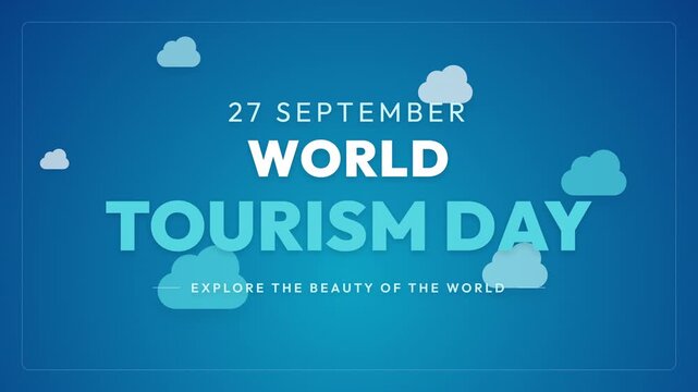 World Tourism Day animated text with clouds on a blue background