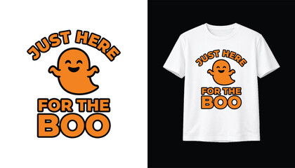 Fototapeta premium Just Here for the Boo Cute Halloween Ghost T-Shirt Design with Funny Spooky Quote, Smiling Cartoon Ghost and Orange Typography