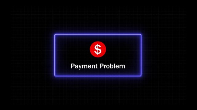 Digital payment problem alert notification with glowing neon border and red dollar currency symbol for online transaction failure, banking error, e-commerce checkout issue, and financial security
