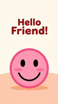 Pink smiley face with Hello Friend text greeting card.