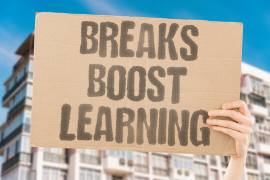 "Breaks Boost Learning" Short pauses increase knowledge retention. LEARNING. BREAKS. RETENTION. FOCUS. ENERGY.