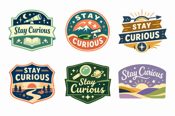 Obraz premium Stay curious message inspiring exploration, discovery, adventure, and learning via collection of badges