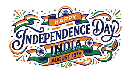 Indian Independence Day typography, August 15th national holiday banner, tricolor flag ribbons with Ashoka Chakra, festive greeting vector © MuhammadMajid