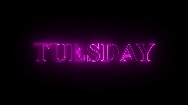 TUESDAY text neon glowing animation. Neon glow signs in seamless loop motion graphic .neon text icon animation on Black background. 4k video....