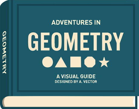 Educational textbook cover featuring fundamental geometric shapes and typography discussing mathematical concepts for students and teachers who want to learn basic principles of spatial form and