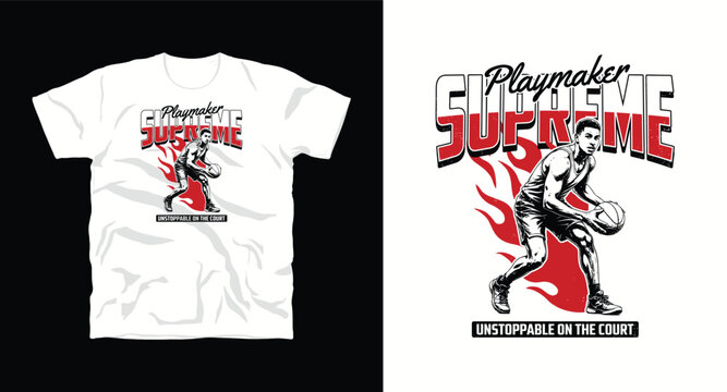 Playmaker supreme basketball t-shirt design with athlete dribbling and red flames graphic elements.