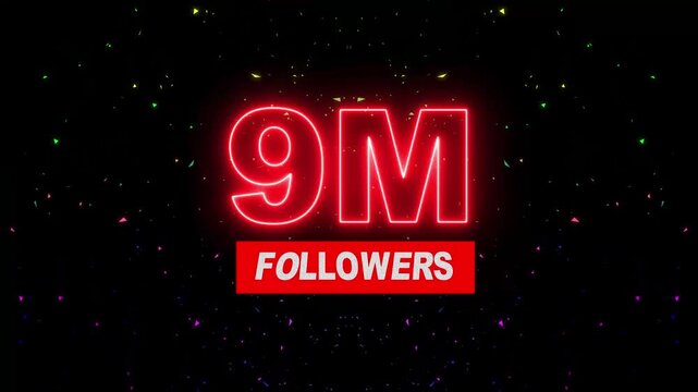 Thank you 9M followers. 9,000 followers realistic neon sign on the black background animation. neon 9M Follower neon Text And Firework Animation Subscribers. 4K footage motion animation...
