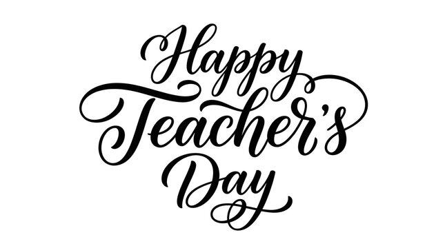 Happy Teacher's Day handwritten calligraphy greeting card. Elegant black script typography on white background for educators appreciation.
