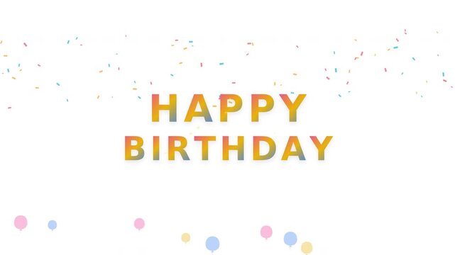 Colorful Motion Happy Birthday Celebration with Confetti and Balloons.