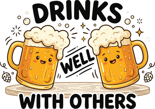 Drinks Well with Others Funny Beer Mug Typography Vintage Drinking Quote Illustration