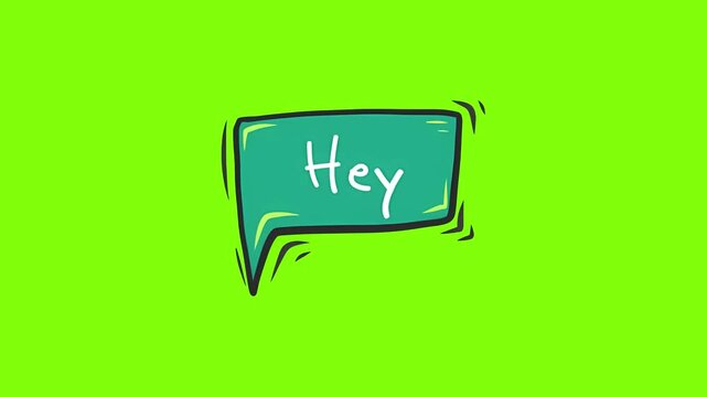 Hand-drawn speech bubble with 'Hey' text appearing. Animated chat icon for messaging and social media notifications.