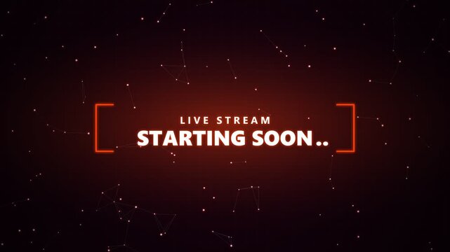 Live stream starting soon text animation with red glowing frame