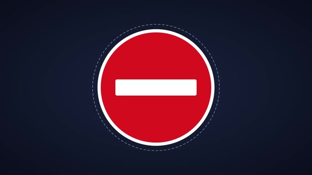 Red no entry sign animation for traffic and prohibition concepts 4k traffic sign red circle stop