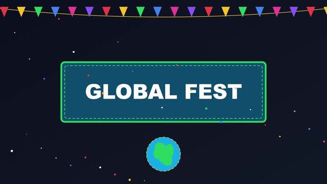 Global fest celebration motion animation 4k background, with colorful bunting, and animated confetti, for international event branding
